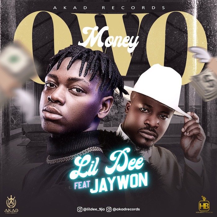 Lil Dee Ft Jaywon – Owo Money