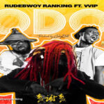 Rudebwoy Ranking ft VVIP – Odo