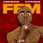 DJ Cypher Lee x Jason Imanuel FEM Remix Mp3 Download