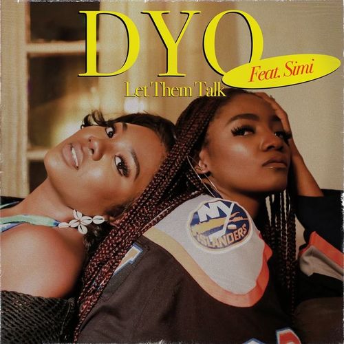 Dyo Ft Simi Let Them Talk Mp3 Download