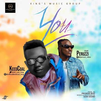 Keedcoal ft. Peruzzi You Mp3 Download