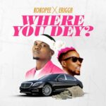 Kokopee Ft. Erigga Where You Dey Mp3 Download