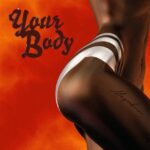 Mayorkun – Your Body ( Mp3 Download)