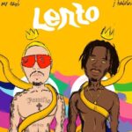 Mr Eazi – Lento ft. J Balvin (Mp3 Download)