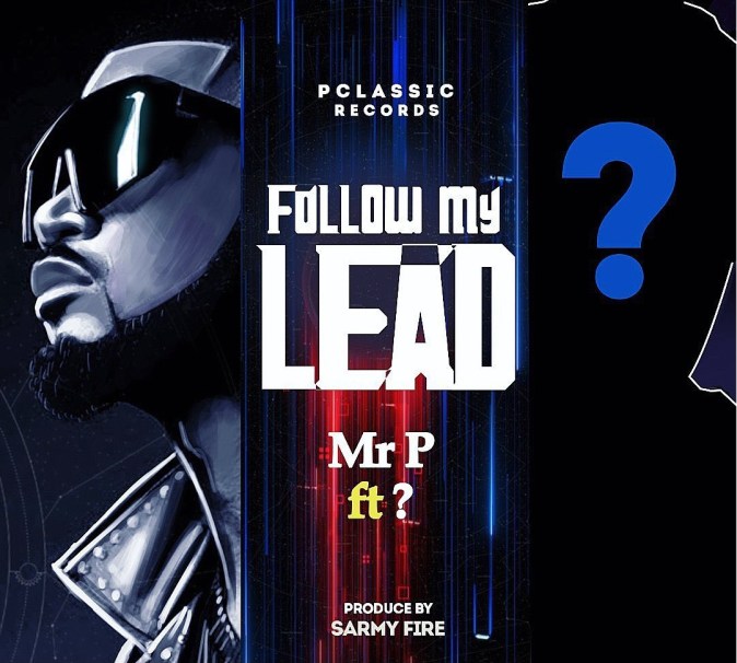 Mr P Ft Wande Coal Follow My Lead Mp3 Download