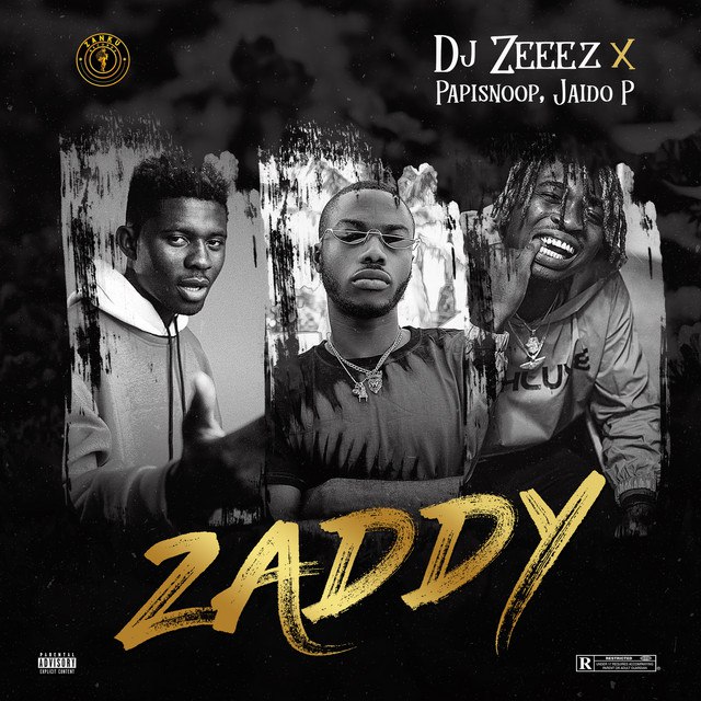 DJ Zeeez Ft. Papisnoop Ft. Jadio P – Zaddy