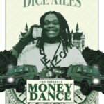 Dice Ailes – Money Dance