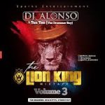 DJ Alonso – Volume 3 of the Lion King Mixtape