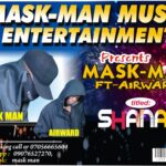 Mask man Ft Airward – Shanana