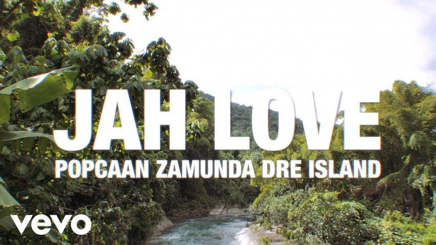 Popcaan ft Dre Island & Zamunda – Jah Love VIDEO & MP3