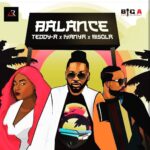 TEDDY A – BALANCE FT. IYANYA BISOLA