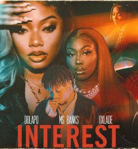 VIDEO: Dolapo – Interest ft. Ms Banks, Oxlade