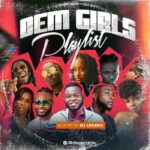 DJ Legend Dem Girls Playlist