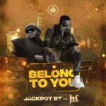 Jackpot BT Belong To You Ft Heavy K