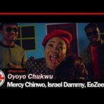 Mercy Chinwo Israel Dammy EeZee Tee Oyoyo Chukwu