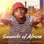 Soa Mattrix – Pula Ft. Sir Trill, Mashudu