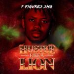 7Figures SMG – Hustle Like A Lion