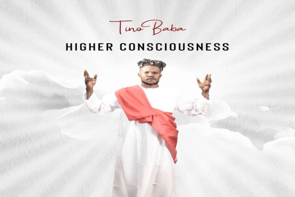 Album Higher Consciousness Album by Tino Baba Mp3 Download