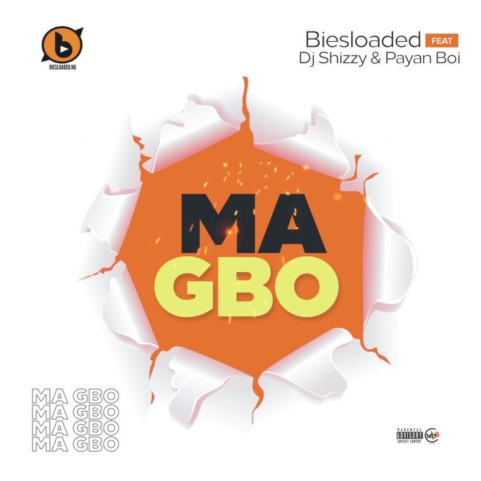 Biesloaded Ft. DJ Shizzy Payan Boi – Ma Gbo