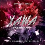 Fashmanny – Yawa