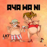 LKT – Aya Wa Ni