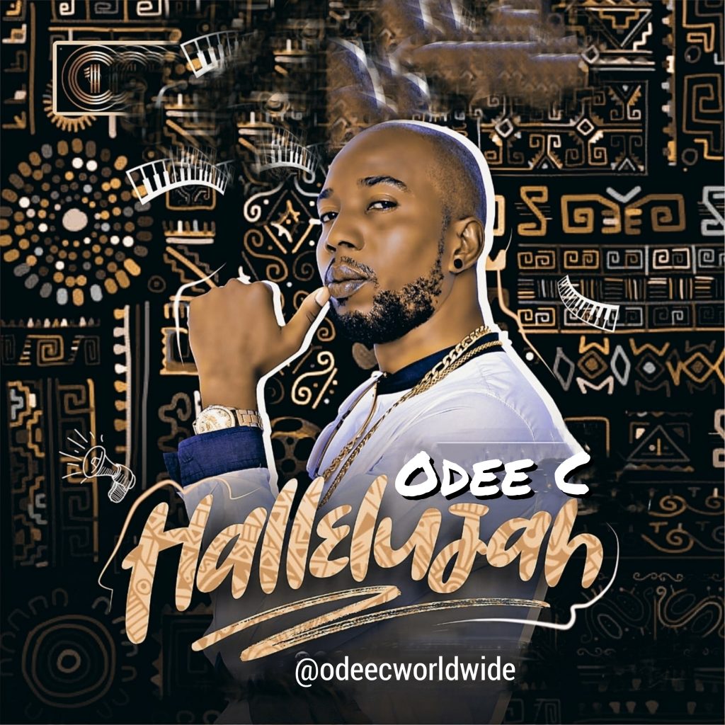 Odee C– Hallelujah