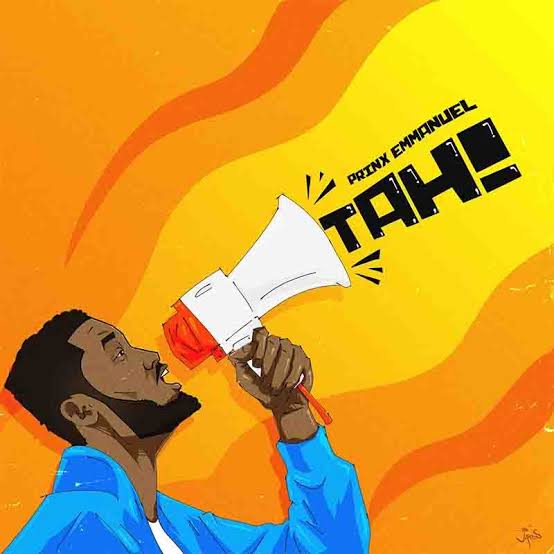 Prinx Emmanuel – Tah