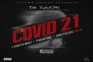 Tha Blackboi – Covid 21 Shatta Wale Phrimpong King Paluta Diss