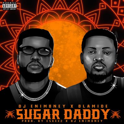 Dj Enimoney Sugar Daddy Ft Olamide