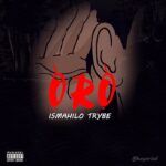 Ismahilo Trybe – Oro