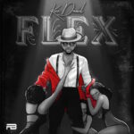 Kizz Daniel – Flex Lyrics