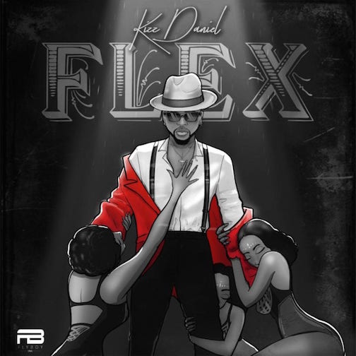 Kizz Daniel – Flex Lyrics