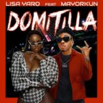 Lisa Yaro – Domitilla ft Mayorkun