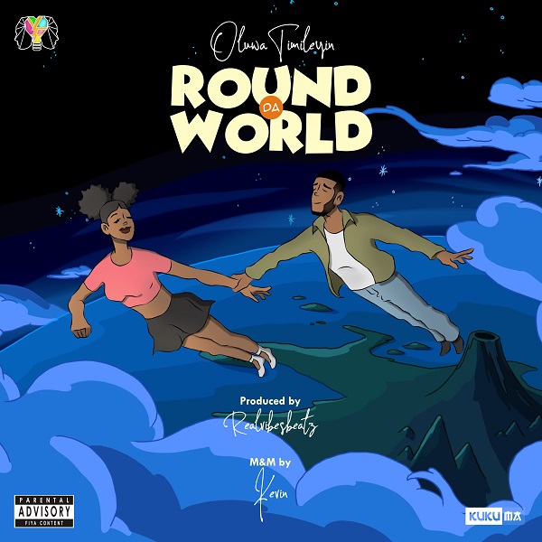 OluwaTimileyin – Around Da World