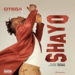 Otega Shayo mp3 download