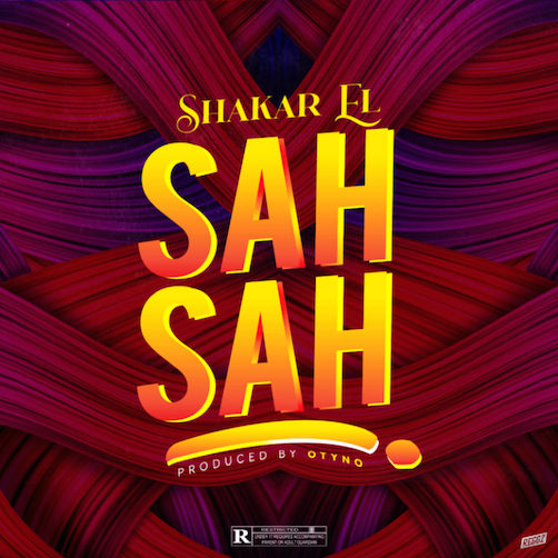 Shakar EL – Sah Sah