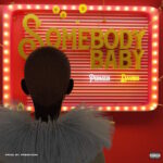 Peruzzi Ft. Davido – Somebody Baby Lyrics