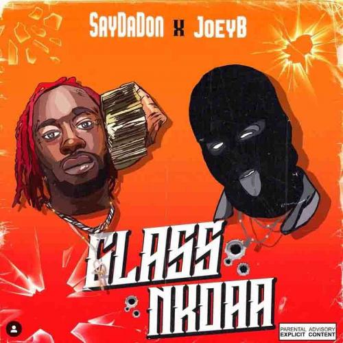 Twene Jonas SayDaDon Glass Nkoaa Ft Joey B