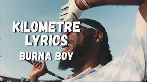 Burna Boy – Kilometer Lyrics