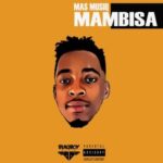 DJ Maphorisa Soweto Baby ft. Wizkid Dj Buckz Mas Musiq Amapiano Remix mp3 download