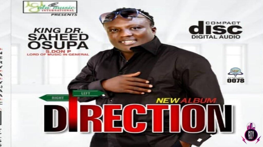 King Dr. Saheed Osupa Direction Mp3 Download