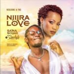 Sheebah X Sama Sojah Njiira Love Mp3 Download