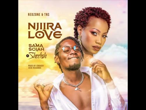 Sheebah X Sama Sojah Njiira Love Mp3 Download