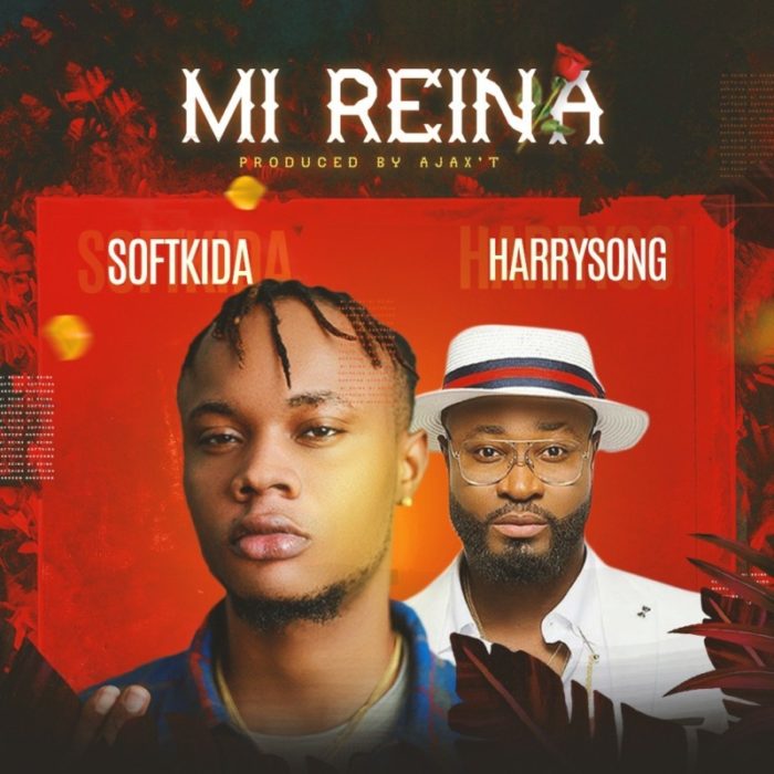 Softkida Mi Reina ft. Harrysong mp3 download