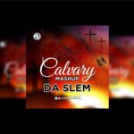 Da Slem Calvary Mashup mp3 download