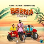 Flavour Berna Reloaded ft. Fally Ipupa Diamond Platnumz mp3 download