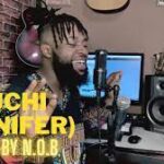 Guchi Jennifer Cover by N.O.B Mp3 download