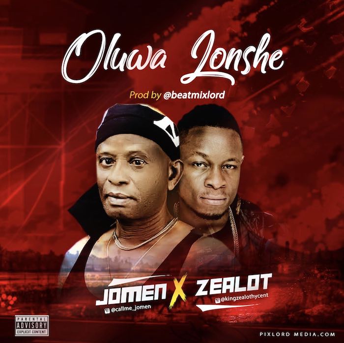 Jomen x Zealot Oluwa Lonshe mp3 download