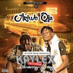 Kaylex Ft. Barry Jhay Ariwo Oja mp3 dow