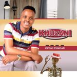 Khuzani Ngikhulule Mama mp3 download